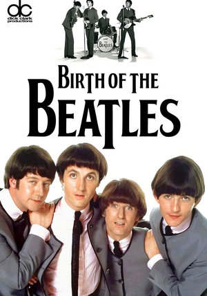 The.Birt.of.The.Beatles.Poster.jpg