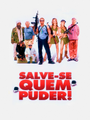 Salve-Se Quem Puder! (Co-Direção)