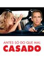 Antes Só do que Mal Casado