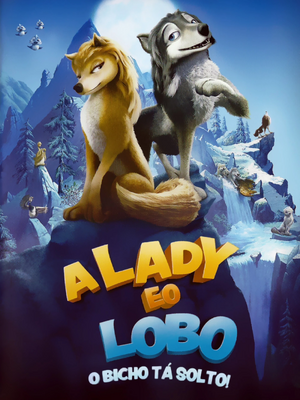A Lady e o Lobo, O Bicho tá Solto poster.jpg