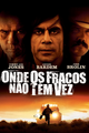 Onde Os Fracos Não Tem Vez