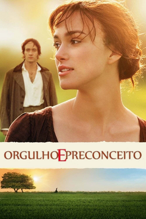 Orgulho e Preconceito (2005).jpg