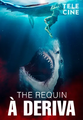 The Requin - À Deriva