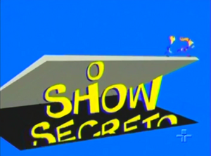 O Show Secreto.png