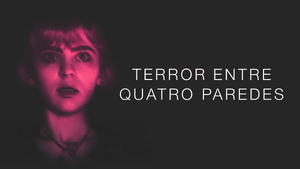 Terror entre Quatro Paredes1.jpg