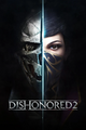 Dishonored 2 e Dishonored: A Morte do Estranho