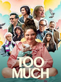 Too Much
