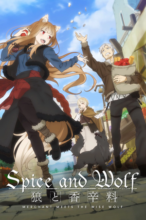 Spice and Wolf - MERCHANT MEETS THE WISE WOLF.jpg