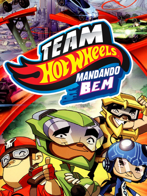 Team Hot Wheels- Mandando Bem.jpg