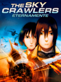 The Sky Crawlers: Eternamente