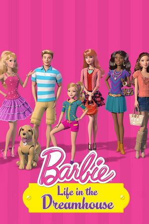 Barbie- Life in the Dreamhouse.jpg
