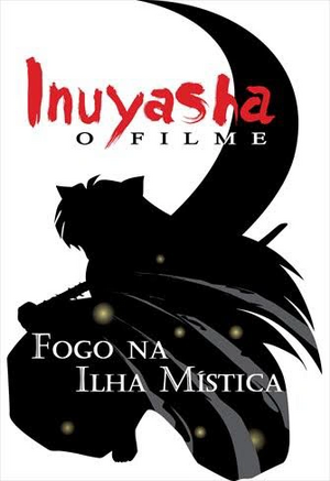 InuYasha - Fogo na Ilha Mística.png