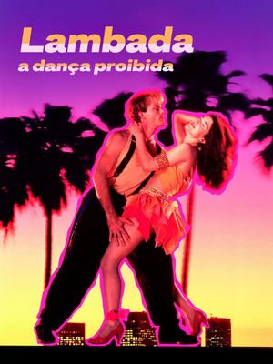 Lambada! A Dança Proibida.jpg