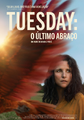 Tuesday: O Último Abraço