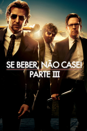 Se Beber, Não Case! Parte III.jpg