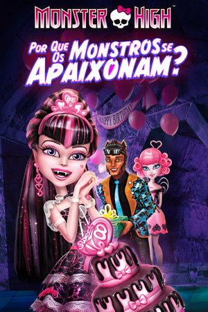 Monster High - Por que os Monstros se Apaixonam?.jpg