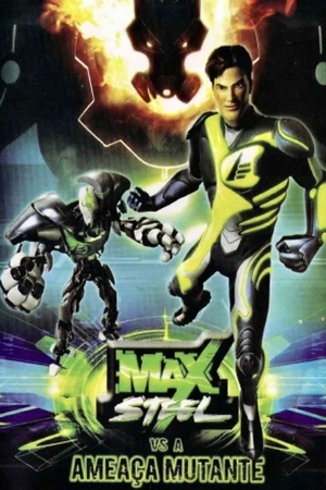Max Steel vs. A Ameaça Mutante (poster).jpg