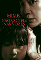 Mimic: Não Confie nas Vozes (Co-Direção)
