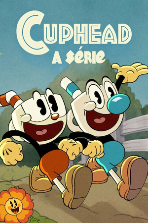 Cuphead- A Série.jpg