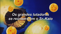 Os grandes lutadores se reúnem com o Sr.Kaio