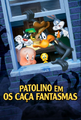 Patolino em: Os Caça-Fantasmas (1ª dublagem)