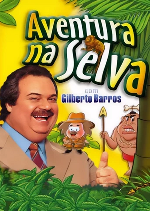 Aventura na Selva com Gillberto Barros.png
