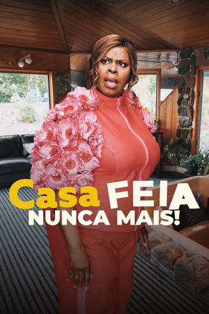 Casa Feia Nunca Mais.jpg