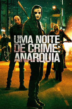 Uma Noite de Crime (2014) Anarquia.jpg