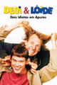 Debi & Lóide: Dois Idiotas em Apuros (1ª Dublagem)