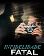 Infidelidade Fatal