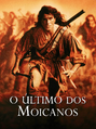 O Último dos Moicanos (3ª Dublagem)