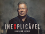 Inexplicável - com William Shatner