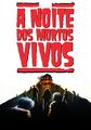 A Noite dos Mortos-Vivos