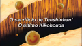 O Sacrifício de Tenshinhan! O último Kikohouda