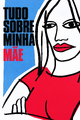 Tudo Sobre Minha Mãe (Redublagem)
