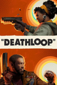 Deathloop (Co-Direção)