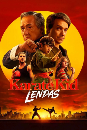 Karatê Kid Lendas Poster PT-BR.jpg