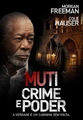 Muti - Crime e Poder