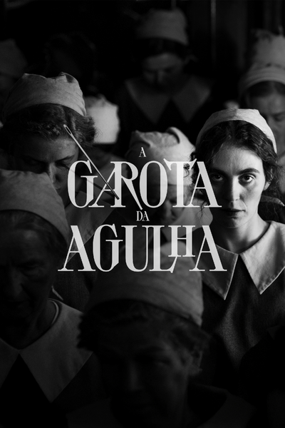 Arquivo:A.Garota.da.Agulha.Poster.png