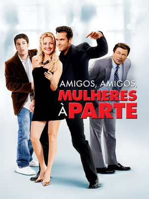 Amigos, Amigos, Mulheres à Parte.jpg