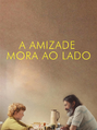A Amizade Mora ao Lado