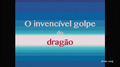 O invencível gople do dragão