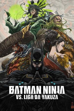 Batman Ninja vs Liga da Yakusa Poster.jpg