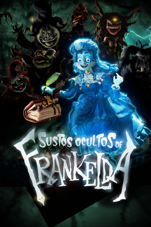 Os Sustos Ocultos de Frankelda Poster.jpg