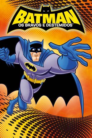 Batman- Os Bravos e Destemidos.jpg