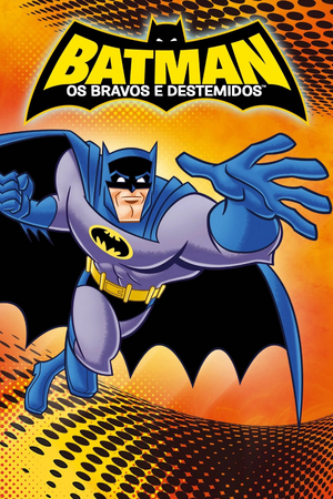 Batman- Os Bravos e Destemidos.jpg