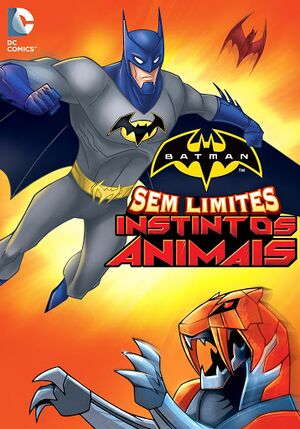 Batman Sem Limites - Instintos Animais - Pôster.jpg