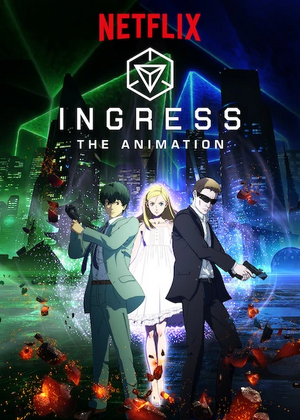 Ingress-A-Animação-poster.jpg