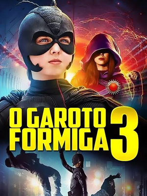 O Garoto Formiga 3.jpeg