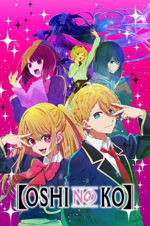 Oshi no Ko Poster.png